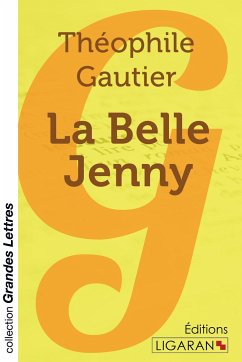 La Belle Jenny (grands caractères) - Gautier, Théophile