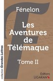 Les Aventures de Télémaque - Tome 2 (grands caractères) Les Aventures de Télémaque - Tome 2 (grands caractères)