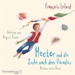 Hector und die Suche nach dem Paradies / Hector Bd.7 (6 Audio-CDs) - Lelord, François