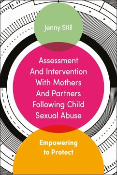 Assessment and Intervention with Mothers and Partners Following Child Sexual Abuse - Still, Jenny