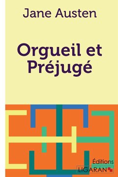 Orgueil et Préjugé - Austen, Jane