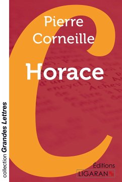 Horace (grands caractères) - Corneille, Pierre