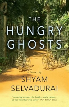 The Hungry Ghosts - Selvadurai, Shyam