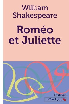 Roméo et Juliette - Shakespeare, William