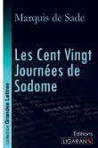 Les Cent Vingt Journées de Sodome (grands caractères)