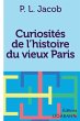 Curiosités de l'histoire du vieux Paris - Bild 1