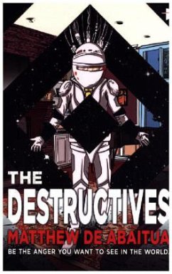 The Destructives - De Abaitua, Matthew