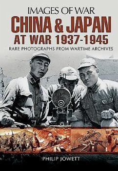 China and Japan at War 1937 - 1945 - Jowett, Philip