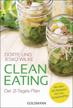 Clean Eating (eBook, ePUB) - Wilke, Dörte; Wilke, Jesko