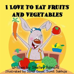 I Love to Eat Fruits and Vegetable (I Love to...) (eBook, ePUB) - Admont, Shelley
