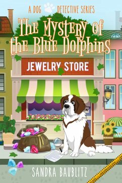 Cover The Mystery of the Blue Dolphins (A Dog Detective Series, #1) (eBook, ePUB)