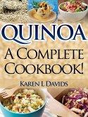 Quinoa: A Complete Cookbook! (eBook, ePUB) Quinoa: A Complete Cookbook! (eBook, ePUB)