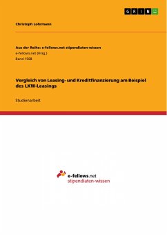 Vergleich von Leasing- und Kreditfinanzierung am Beispiel des LKW-Leasings (eBook, PDF) - Lohrmann, Christoph