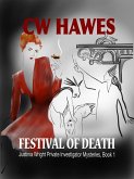Festival of Death (Justinia Wright Private Investigator Mysteries, #1) (eBook, ePUB)