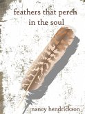 Feathers That Perch in the Soul (eBook, ePUB)