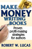 Make Money Writing Books Make Money Writing Books