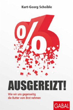 Ausgereizt! - Scheible, Kurt-Georg