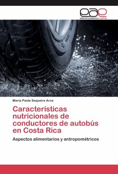 Características nutricionales de conductores de autobús en Costa Rica - Sequeira Arce, María Paola