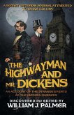 The Highwayman and Mr. Dickens: An Account of the Strange Events of the Medusa Murders