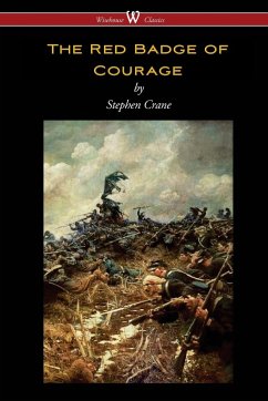 The Red Badge of Courage (Wisehouse Classics Edition) - Crane, Stephen