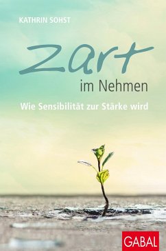 Zart im Nehmen - Sohst, Kathrin