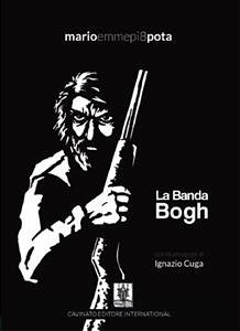 La Banda Bogh (eBook, ePUB) - Pota, Mario