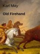 Old Firehand (eBook, ePUB) - Bild 1