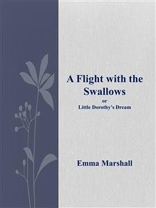 A Flight with the Swallows (eBook, ePUB) - Marshall, Emma