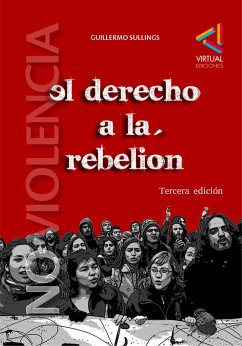 El derecho a la rebelión y la lucha no violenta (eBook, ePUB) - Sullings, Guillermo