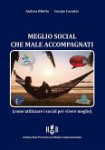 Meglio social che male accompagnati (eBook, ePUB) Meglio social che male accompagnati (eBook, ePUB)