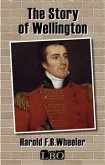 The Story of Wellington (eBook, ePUB)