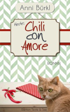 Chili Con amore (eBook, ePUB) - Bürkl, Anni
