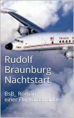 Nachtstart (eBook, ePUB) - Braunburg, Rudolf