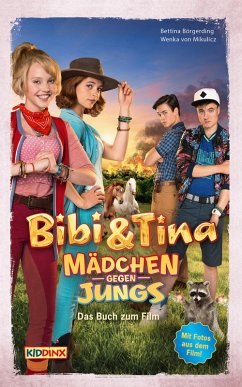 Bibi & Tina - Mädchen gegen Jungs - Das Buch zum Film (eBook, ePUB) - Börgerding, Bettina; Mikulicz, Wenka von