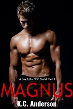 Cover Magnus Part 1: A Sex & the CEO Serial (eBook, ePUB)
