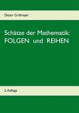 Schätze der Mathematik: Folgen und Reihen (eBook, PDF)