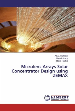 Microlens Arrays Solar Concentrator Design using ZEMAX