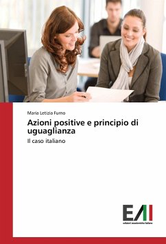 Azioni positive e principio di uguaglianza - Furno, Maria Letizia