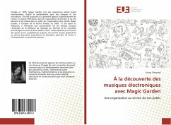Cover À la découverte des musiques électroniques avec Magic Garden