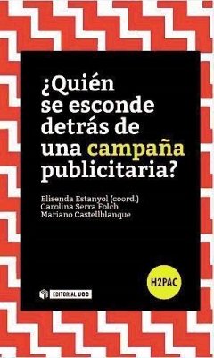 ¿Quién se esconde detrás de una campaña publicitaria? - Castellblanque Ramiro, Mariano; Estanyol Casals, Elisenda; Serra Folch, Carolina