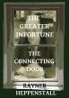 The Greater Infortune / The Connecting... - Bild 1
