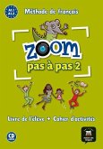 Zoom pas à pas 2, A1,1-A1,2 : livre de l'élève, cahier d'activités