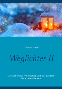 Weglichter II (eBook, ePUB) - Joham, Gabriela