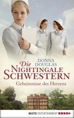 Geheimnisse des Herzens / Die Nightingale Schwestern Bd.2 (eBook, ePUB) - Douglas, Donna