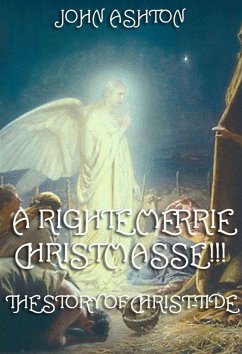 A Righte Merrie Christmasse (eBook, ePUB) - Ashton, John