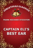 Captain Eli's Best Ear (eBook, ePUB)