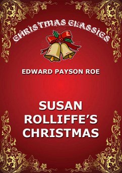 Susie Rolliffe's Christmas (eBook, ePUB) - Roe, Edward Payson