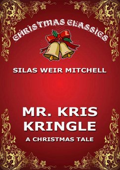 Mr. Kris Kringle (eBook, ePUB) - Mitchell, Silwas Weir