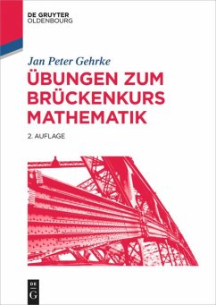 Übungen zum Brückenkurs Mathematik - Gehrke, Jan P.