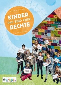 Kinder, das sind eure Rechte - Hüller, Lukas M.;Schade, Anne-Katrin
